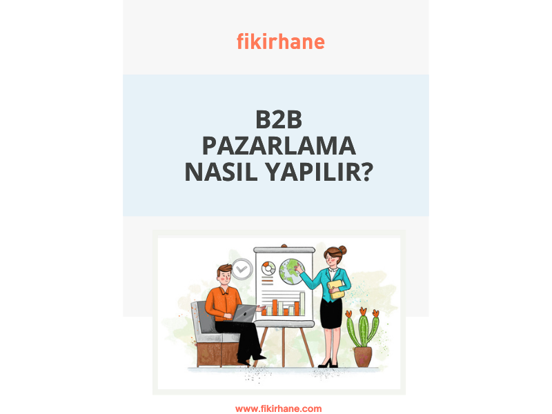 b2b-pazarlama-nasil-yapilir